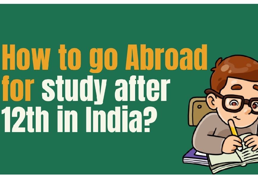 How to Study Abroad for Free From India After 12th